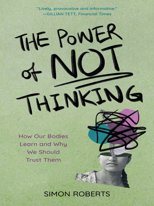 Title details for The Power of Not Thinking by Simon Roberts - Available